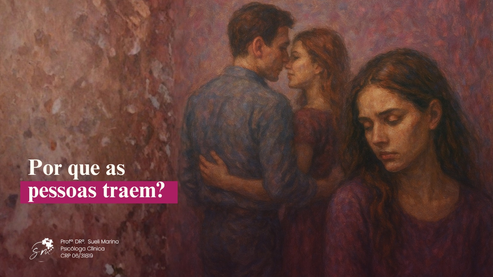 Por que as pessoas traem?